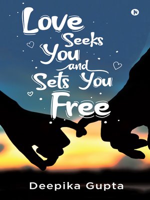 cover image of Love Seeks You and Sets You Free